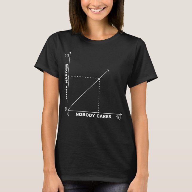 Camiseta Engraçado Ninguém Custa Trabalhar Mais Gráfico (Frente)