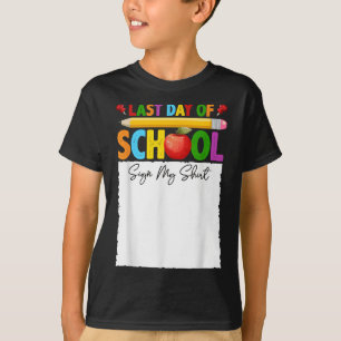 Camiseta Engraçado No Último Dia Da Escola Assinar Meu Auto