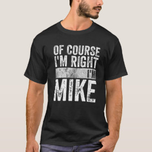Camiseta Engraçado Nome personalizado Claro que estou certo