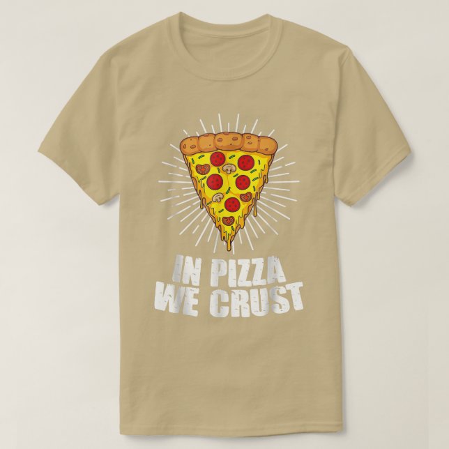 Camiseta Engraçado, Nós Queremos Pizza Para Homens, Pizza L (Frente do Design)