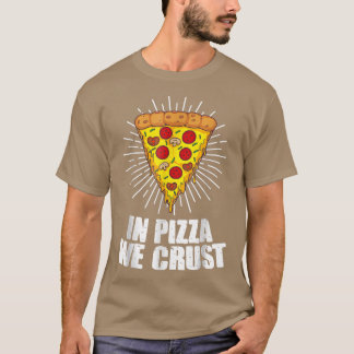 Camiseta Engraçado, Nós Queremos Pizza Para Homens, Pizza L