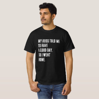 Camiseta Engraçado Novelty T-Shirt "MEU CHEFE ME CONTOU"