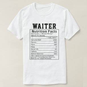 Camiseta Engraçado Nutrição do Garçom Fatos do Funcionarios