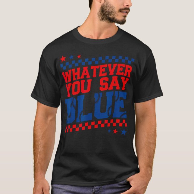Camiseta Engraçado O Que Quer Que Você Diga Azul Beisebol S (Frente)