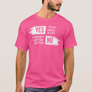 Camiseta Engraçado Oboe Player Slogan Tee for Music Lovers