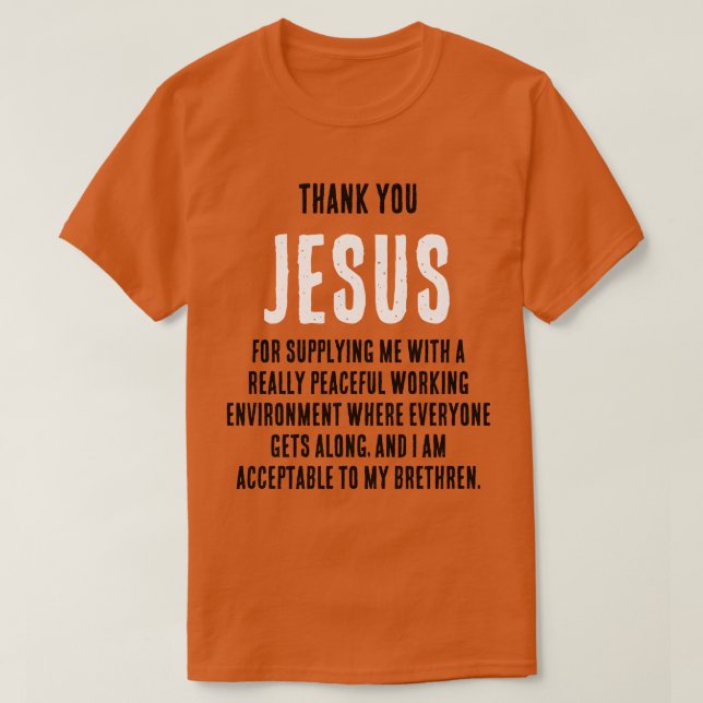 Camiseta Engraçado "Obrigado JESUS por...muito pacífica" (Frente do Design)