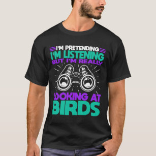 Camiseta Engraçado Observador de Pássaros Observando Presen