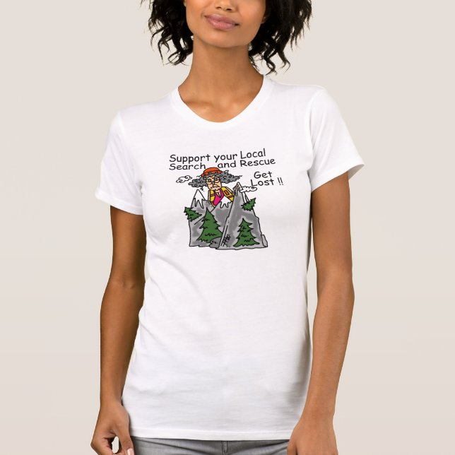 Camiseta Engraçado obtenha perdido (Frente)