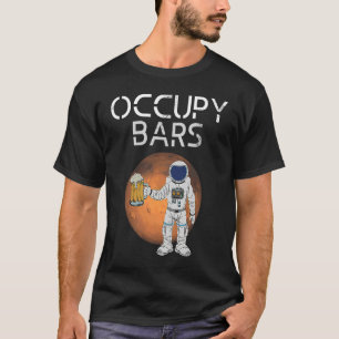 Camiseta Engraçado Ocupação de Bares Raça Espacial e Missão