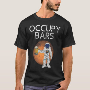 Camiseta Engraçado Ocupação de Bares Raça Espacial e Missão