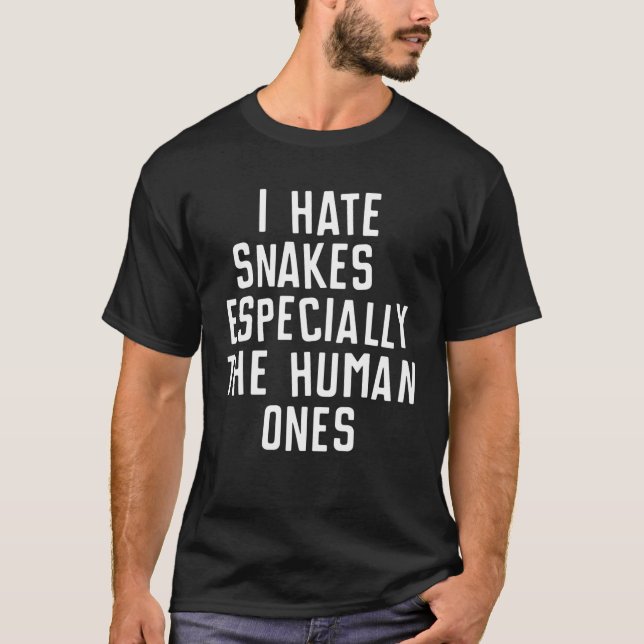 Camiseta Engraçado Odeio Cobras Especialmente As Humanas. (Frente)