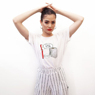 Camiseta Engraçado - Odeio Meu Trabalho! ... Sério?