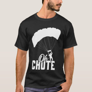 Camiseta Engraçado Oh Parquedas Amantes Do Salto De Paraque