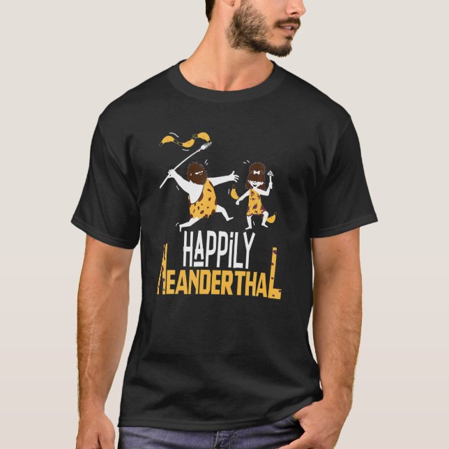 Camiseta Engraçado Orgulho De Ser Feliz Pensamento Neandert (Frente)