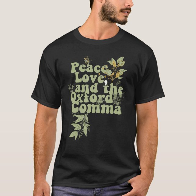 Camiseta Engraçado Oxford Comma Peace Love e Oxford Comma (Frente)