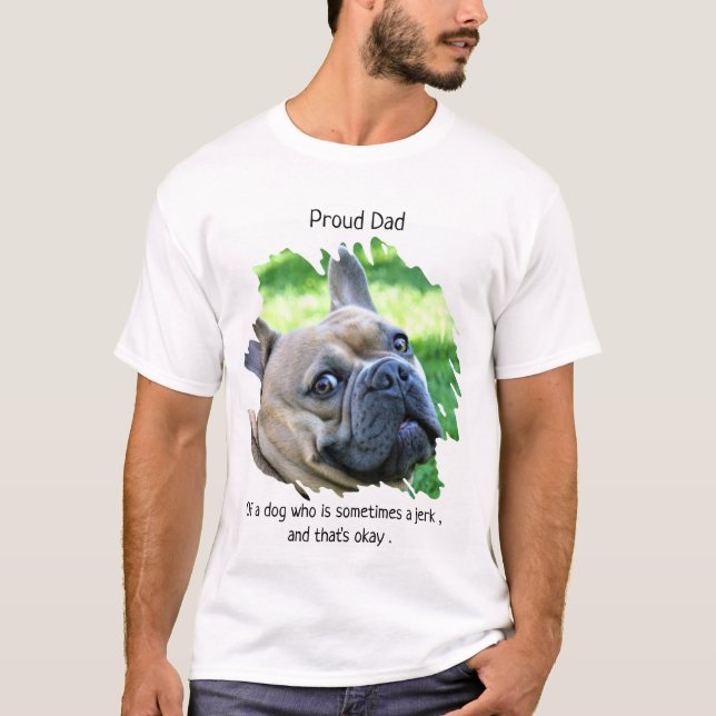 Camiseta Engraçado Pai de Cachorro Orgulhoso (Frente)