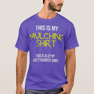 Camiseta Engraçado Paisagismo Este é o Meu Mulching