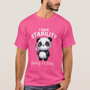 Camiseta Engraçado Panda Eu Tenho Estabilidade A Capacidade