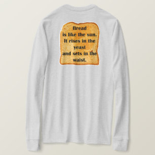 Camiseta ENGRAÇADO. Pão é como o sol.