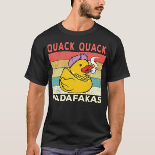 Camiseta Engraçado Pato Dizendo Patos Quack Quack Madafakas