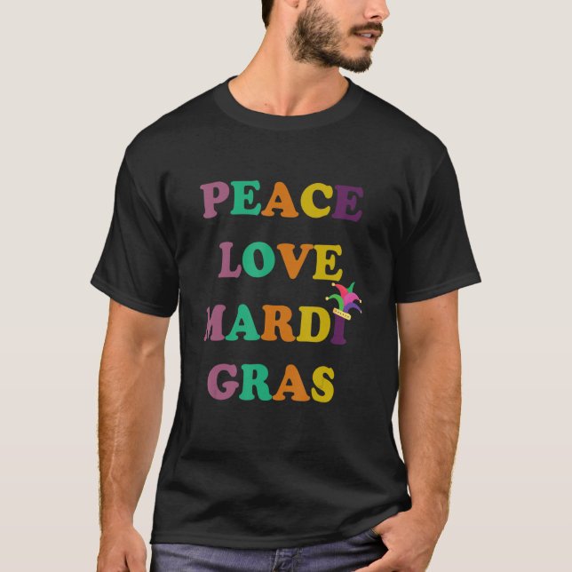 Camiseta Engraçado Paz Ama Mardi Gras Citação Legal (Frente)