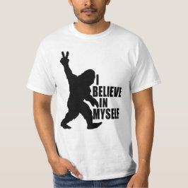 Camiseta Engraçado Pé-Grande Eu Acredito em mim mesma T-Shi