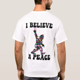 Camiseta Engraçado Pé Grande Eu Acredito Em Paz