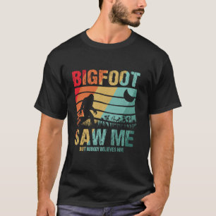 Camiseta Engraçado Pé Grande Me Viu Acreditar Em Sasq Engra