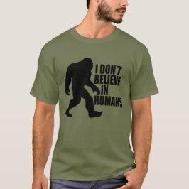 Camiseta Engraçado Pé Grande Não Acredito em Humanos