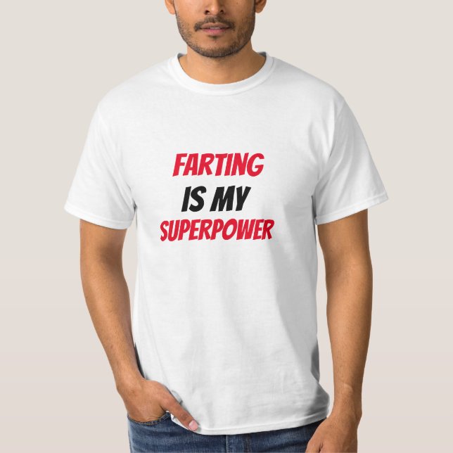 Camiseta Engraçado!  Peidar é meu SuperPoder  (Frente)