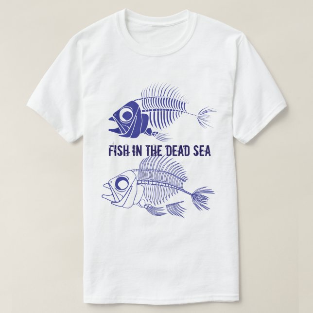Camiseta Engraçado "Peixe no Mar do Morto" com esqueletos d (Frente do Design)