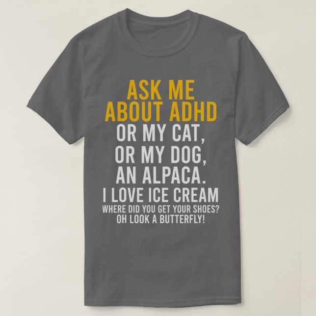 Camiseta Engraçado Perguntar-Me Sobre Adhd Autism Mental He (Frente do Design)