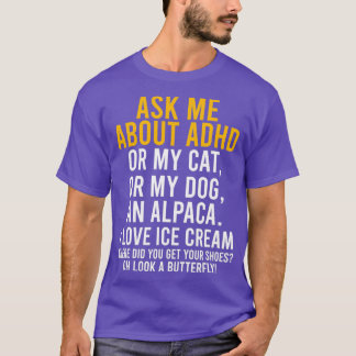Camiseta Engraçado Perguntar-me sobre o ADHD Autism Mental