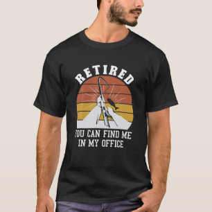 Camiseta Engraçado Pesca Aposentada Você Pode Me Encontra