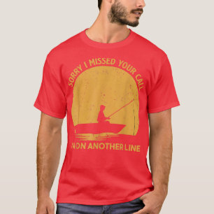 Camiseta Engraçado Pescar Desculpe Por Ter Perdido Sua Cham