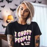 Camiseta Engraçado Pessoas Fantasma no Halloween<br><div class="desc">Abraçar o humor fantasmagórico o ano todo! 👻 Personalizar nossa equipe de Pessoas 'I Ghost com seu toque exclusivo. Prepare-se para rir! 😄 #FunnyGhostTee #YearRoundHumor</div>