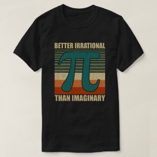Camiseta Engraçado Pi Day Matemática Melhor Imaginária Irra