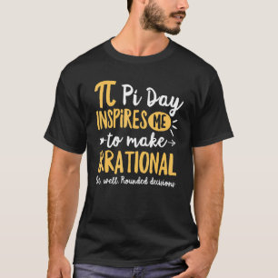 Camiseta Engraçado Pi Day Me Incita A Fazer Matemática Irra