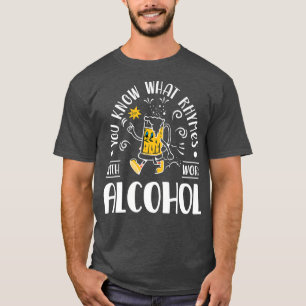 Camiseta Engraçado Piada Álcool Bebida Engraçado Dizer para