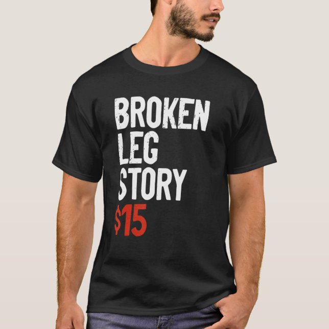 Camiseta Engraçado, Piada De História Da Perna Quebrada - D (Frente)
