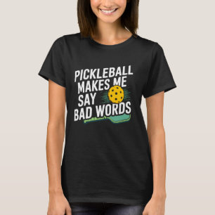 Camiseta Engraçado Pickleball Me Faz Dizer Más Palavras