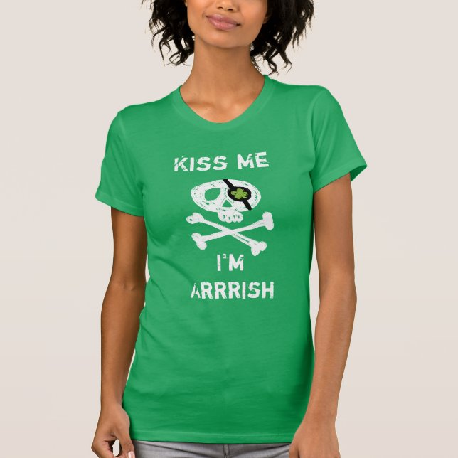 Camiseta Engraçado Pirate me beija, sou Arrrish Green T-Shi (Frente)