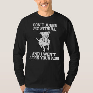 Camiseta Engraçado Pitbull Advocate Dog Julgue My Pitbull