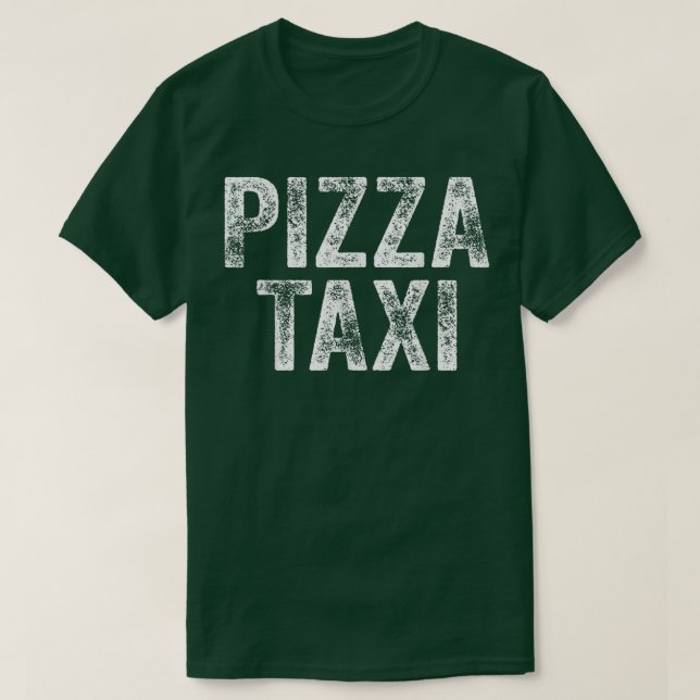 Camiseta Engraçado Pizza Taxi Shirt Pizza Courier Service D (Frente do Design)