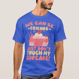 Camiseta Engraçado, podemos ser amigos... mas não tocar no