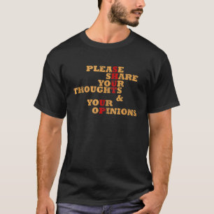 Camiseta Engraçado, Por Favor, Compartilhe Seus Pensamentos