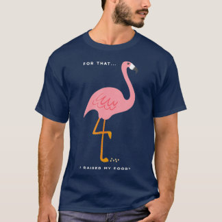 Camiseta Engraçado Presente de Citação Flamingo Rosa para P