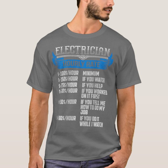 Camiseta Engraçado Presente Elétrico para Homens Taxa Horár (Frente)