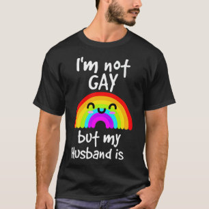 Camiseta Engraçado Presente Não Sou Gay, Mas Meu marido 