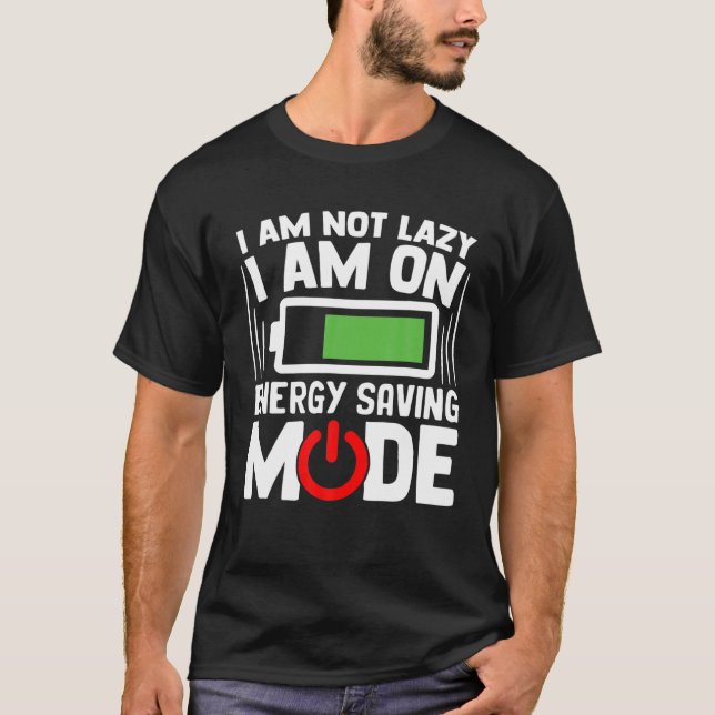 Camiseta Engraçado Presente Não Sou Preguiçoso Estou No Mod (Frente)